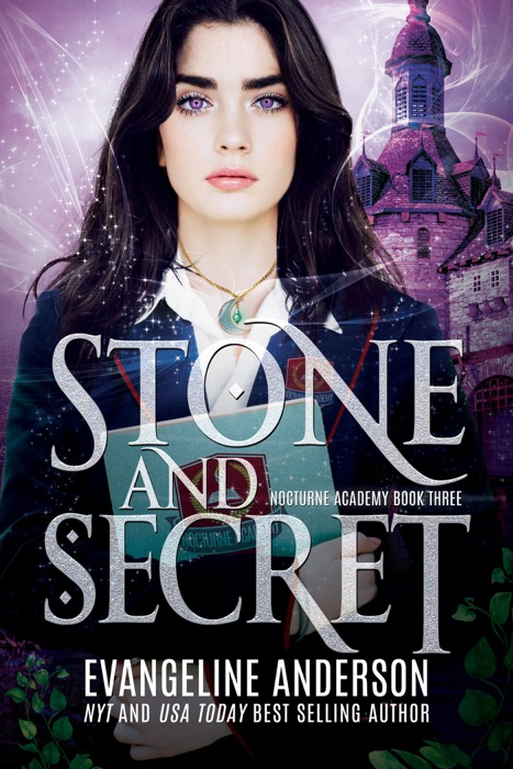 Stone and Secret: Book 3 of the Nocturne Academy Series