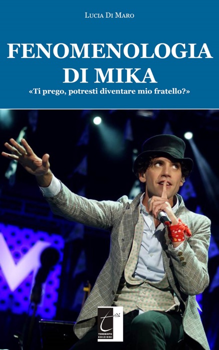 Fenomenologia di Mika