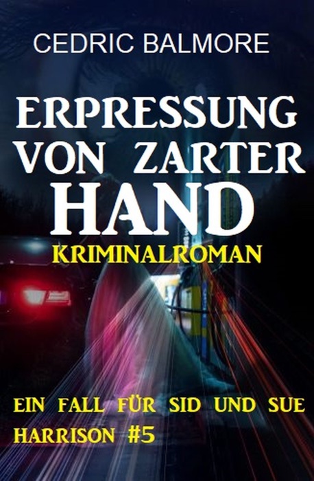 Ein Fall für Sid und Sue Harrison #5: Erpressung von zarter Hand