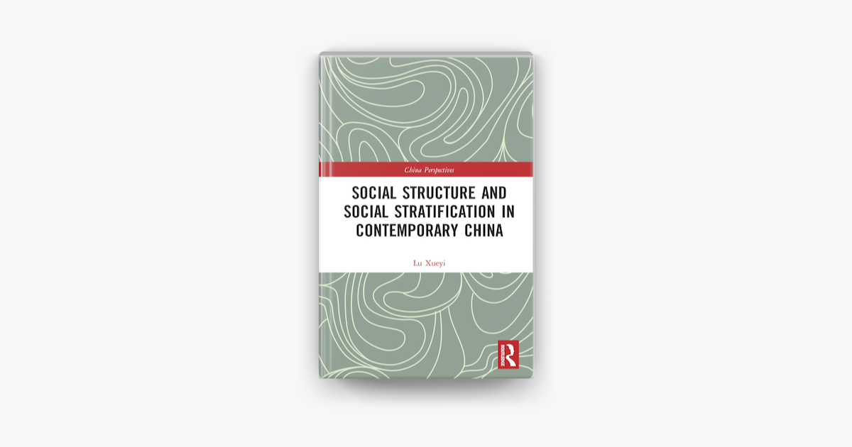 social-structure-and-social-stratification-in-contemporary-china-on