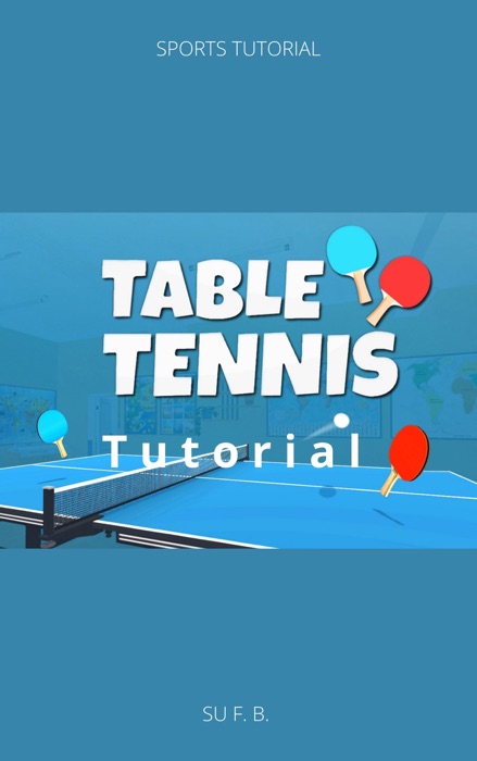 Table Tennis Tutorial