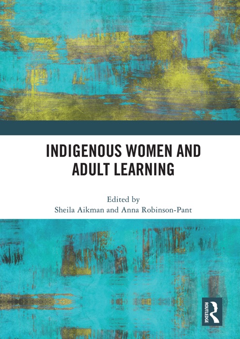 Indigenous Women and Adult Learning