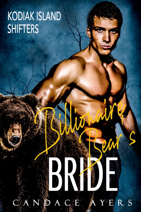 Billionaire Bear’s Bride: Kodiak Island Shifters Book 1