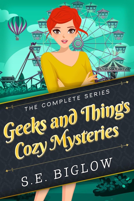 Geeks and Things Cozy Mysteries - The Complete Series