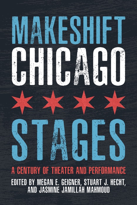 Makeshift Chicago Stages