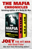 The Mafia Chronicles - Joey the Hit Man & David Fisher