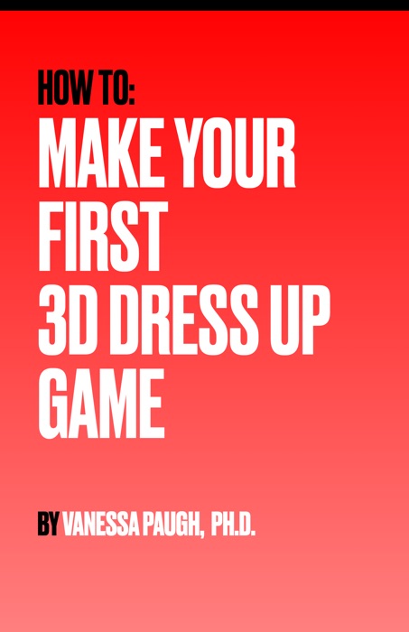 How to Make Your First 3D Dress Up Game