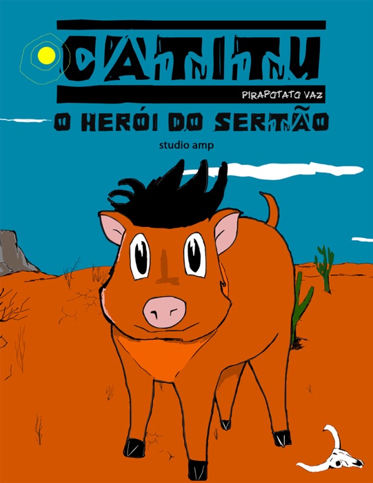 Catitu, O Herói do Sertão