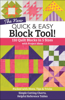 C&T Publishing - The New Quick & Easy Block Tool! artwork