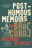 Posthumous Memoirs of Brás Cubas: A Novel Book Cover