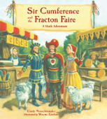 Sir Cumference and the Fracton Faire - Cindy Neuschwander & Wayne Geehan