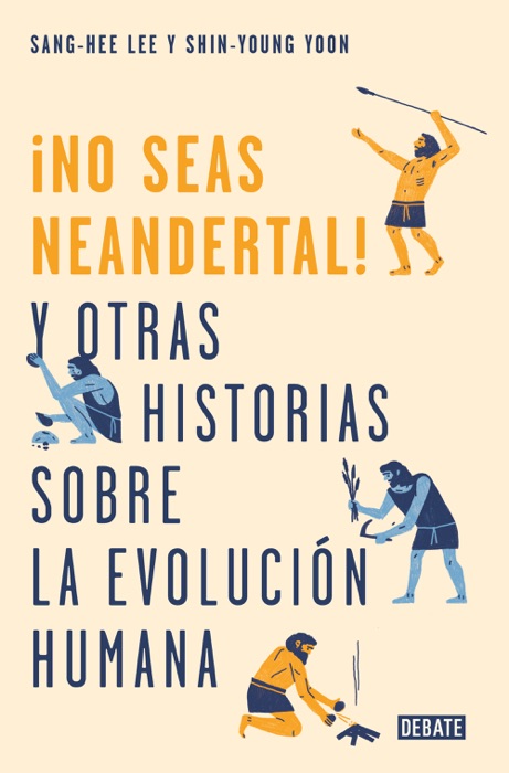 No seas neandertal