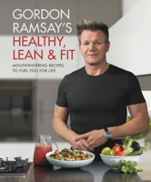 Gordon Ramsay - Gordon Ramsay's Healthy, Lean & Fit artwork