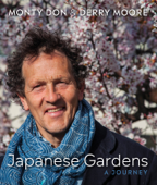 Japanese Gardens - Monty Don & Derry Moore