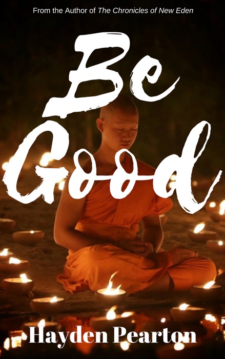 Be Good