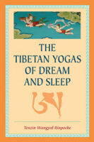 Tenzin Wangyal - The Tibetan Yogas of Dream and Sleep artwork