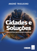 Cidades e Soluções - André Trigueiro