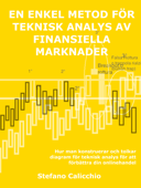 En enkel metod för teknisk analys av finansiella marknader - Stefano Calicchio