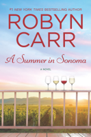 Robyn Carr - A Summer in Sonoma artwork