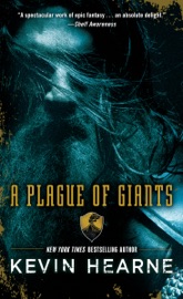 A Plague of Giants - Kevin Hearne by  Kevin Hearne PDF Download