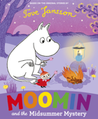 Moomin and the Midsummer Mystery - Tove Jansson