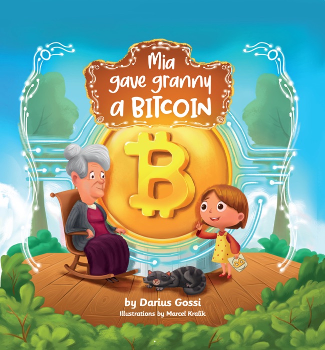 Mia gave granny a Bitcoin