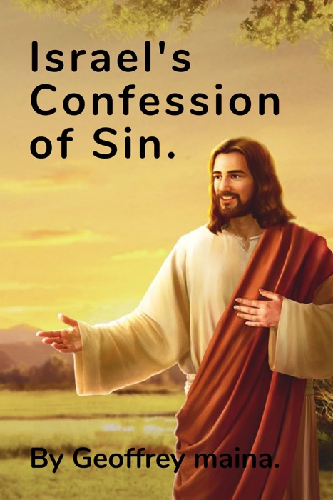 Israel's Confession of Sin.