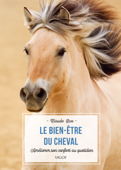 Le bien-être du cheval - Claude Lux