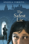 The Safest Lie - Angela Cerrito