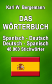 Das Wörterbuch Spanisch-Deutsch / Deutsch-Spanisch - Karl W. Bergemann