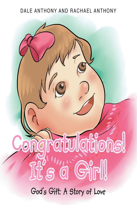 Congratulations, It's A Girl~Gods Gift~A Story of Love