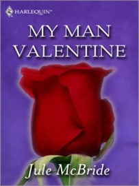 My Man Valentine - Jule McBride by  Jule McBride PDF Download