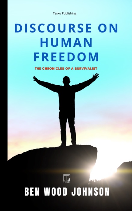 Discourse on Human Freedom