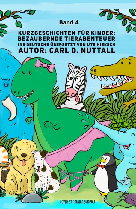 Kurzgeschichten für Kinder: Bezaubernde Tierabenteuer - Band 4