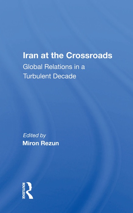 Iran At The Crossroads