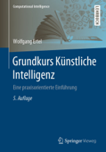 Grundkurs Künstliche Intelligenz - Wolfgang Ertel