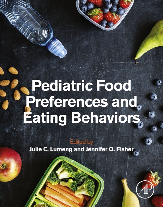 Pediatric Food Preferences and Eating Behaviors