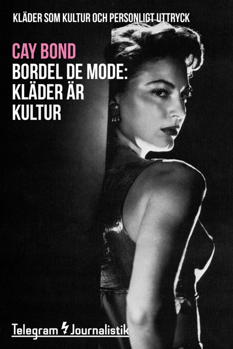 Bordel de mode: Kläder är kultur