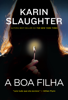 A boa filha - Karin Slaughter