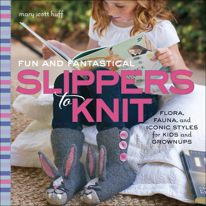 Fun and Fantastical Slippers to Knit