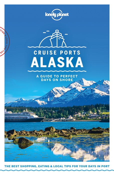 Cruise Ports Alaska Travel Guide