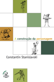 A construção da personagem - Constantin Stanislavski
