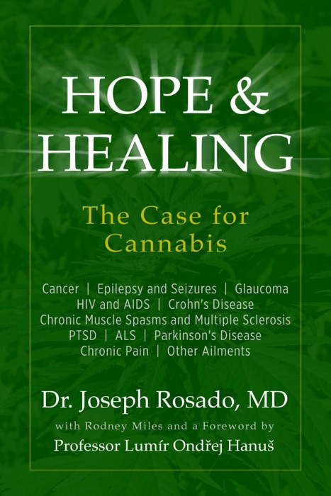 Hope & Healing, The Case for Cannabis