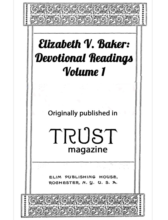 Elizabeth V. Baker: Devotional Readings 1