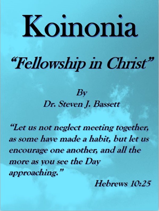 Koinonia: Fellowship in Christ
