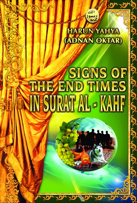 Signs of the End Times in Surat Al-Kahf