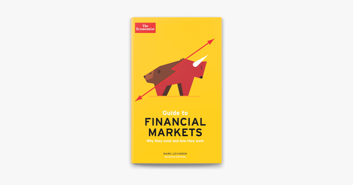 The Economist Guide To Financial Markets 7th Edition On Apple Books
