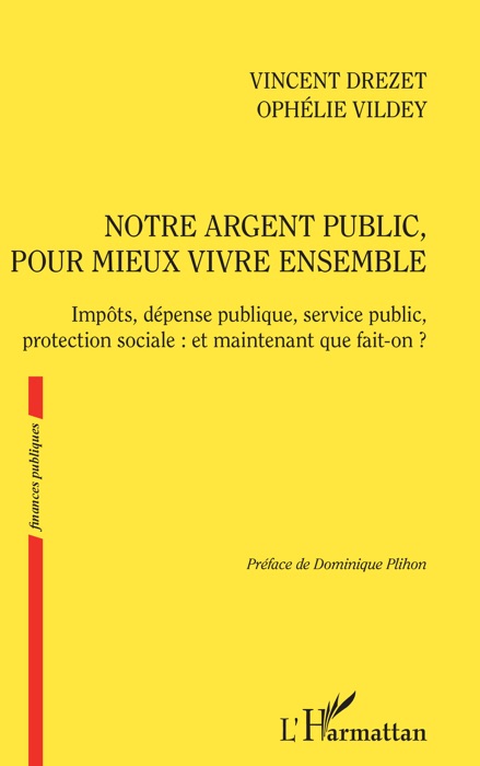 Notre argent public pour mieux vivre ensemble