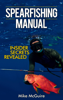 Spearfishing Manual: Insider Secrets Revealed - Mike McGuire