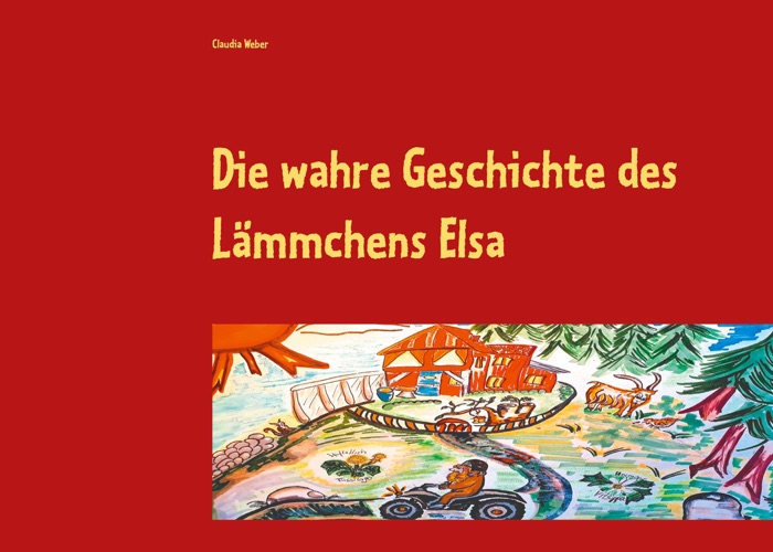 Die wahre Geschichte des LĂ€mmchens Elsa